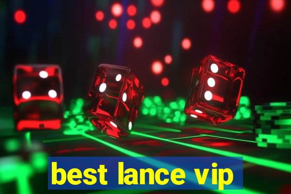 best lance vip